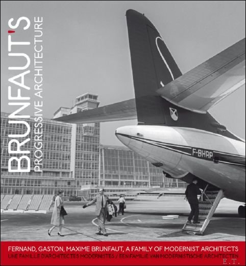 Brunfaut's Progressive architecture Les Carnets d'architecture contemporaine, Brunfaut. a family …