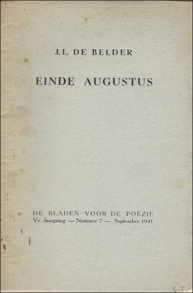 Einde augustus, *** Met handgeschreven opdracht en gesigneerd, gedateerd door …