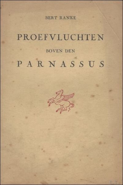 Proefvluchten boven den Parnassus. ** Met handgeschreven opdracht en gesigneerd, …
