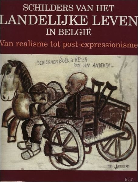 Schilders van het landelijke leven in Belgie. Van realisme tot …