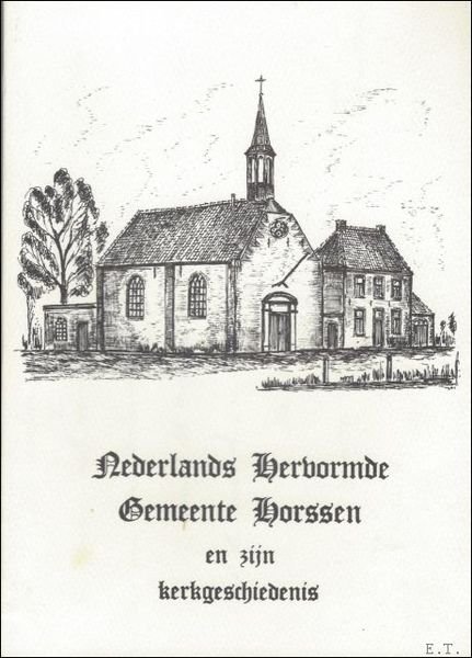Nederlands Hervormde Gemeente Horssen en zijn kerkgeschiedenis