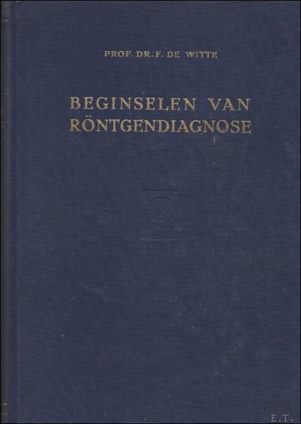BEGINSELEN VAN RONTGENDIAGNOSE.