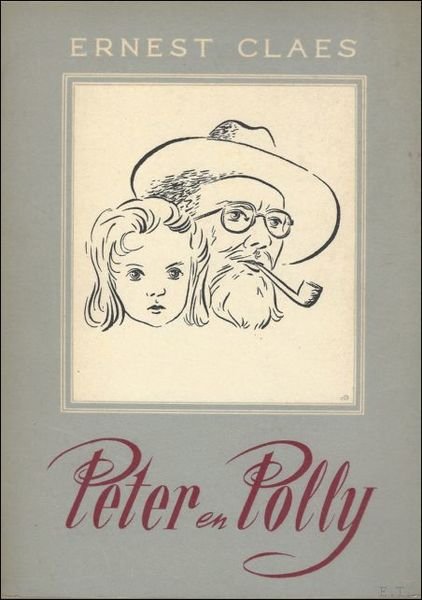 Peter en Polly. / Ernest Claes / Eerste druk.