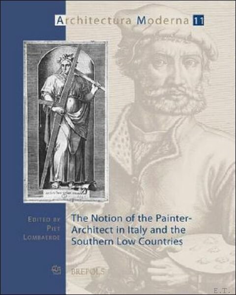 Notion of the Painter-Architect in Italy and the Southern Low …