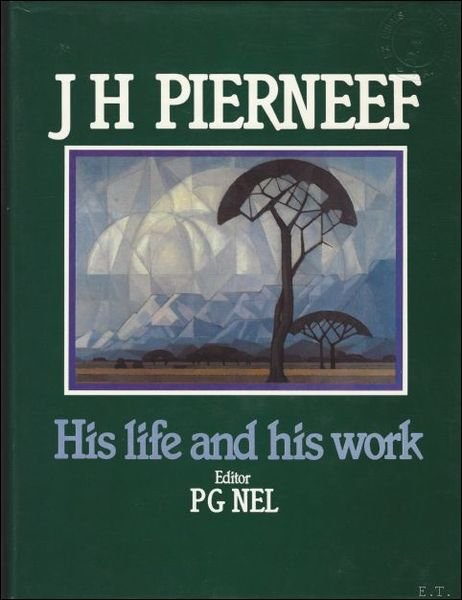 J.H. Pierneef: His life and his work. A cultural and …