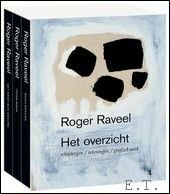 Roger Raveel, het overzicht, schilderijen, tekeningen, grafiek, multiples.