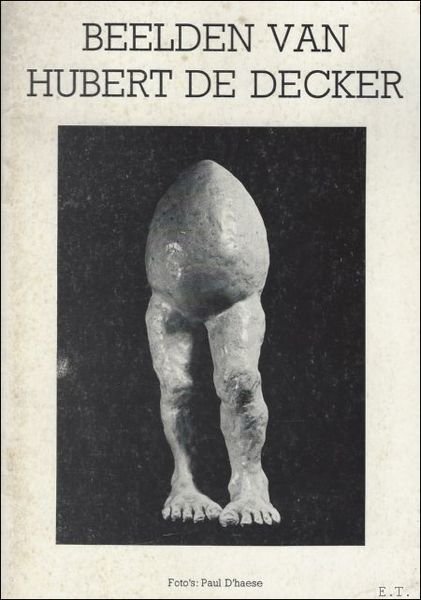Beelden van Hubert De Decker,