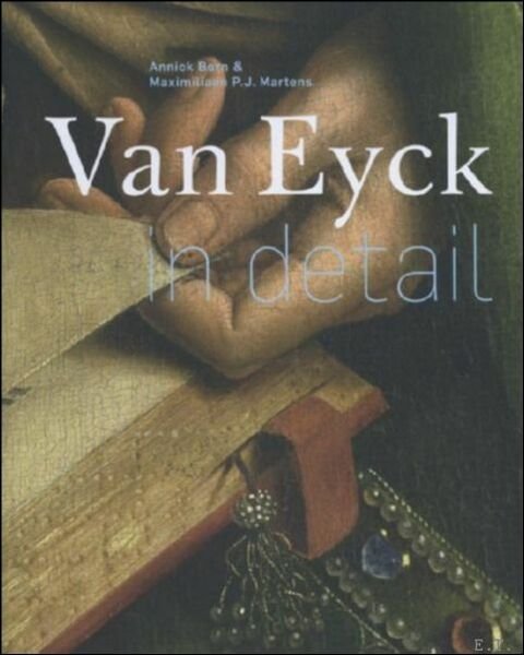 Van Eyck in Detail / Van Eijck in detail