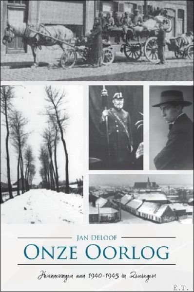 Onze oorlog - herinneringen aan 1940-1945 in Zwevegem