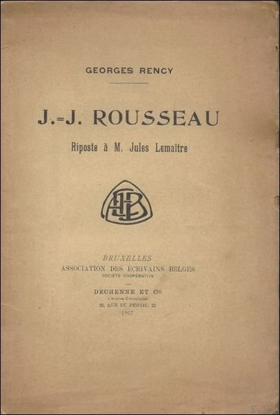 J.-J. Rousseau. Riposte M. Jules Lema tre