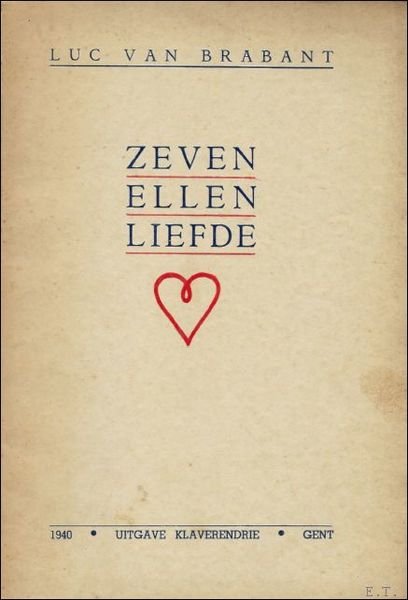 Zeven ellen liefde ** met opdracht en gesigneerd.