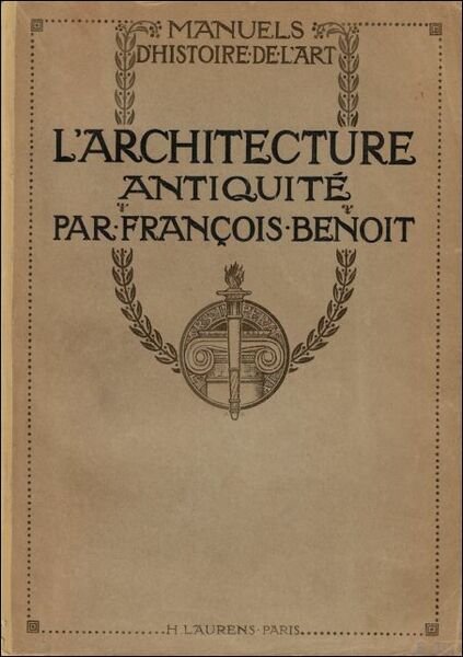 ARCHITECTURE, ANTIQUITE, (MANUELE D' HISTOIRE DE L' ART.) | Immagine principale