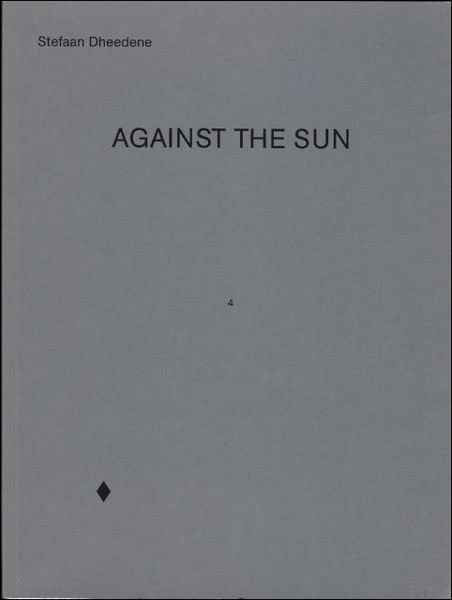 Against the Sun Stefaan Dheedene