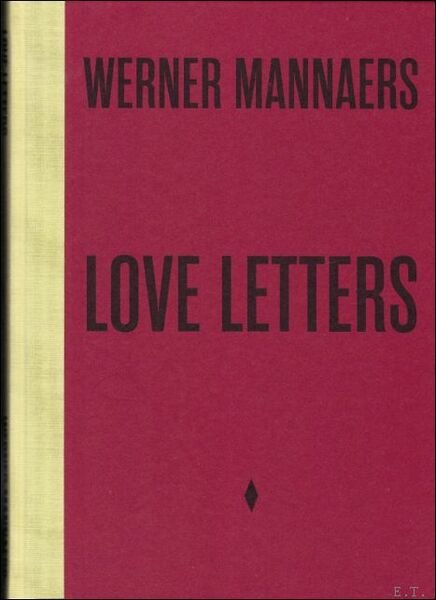 Werner Mannaers Love letters.