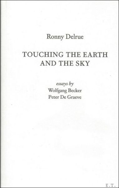 Touching the Earth and The Sky Ronny Delrue