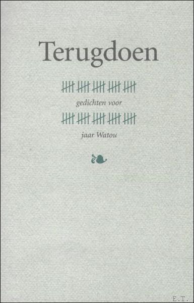 Terugdoen 25 gedichten voor 25 jaar Watou.