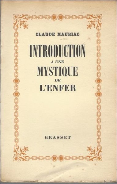 Introduction une Mystique de l'Enfer. L'oeuvre de Marcel Jouhandeau 1 …