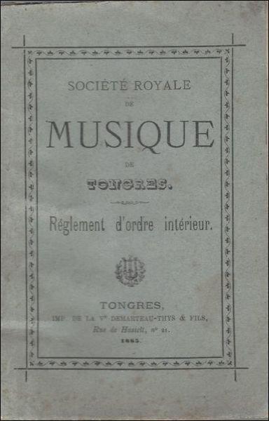 Soci t Royale de Musique de Tongres, Reglement d'ordre interieur.
