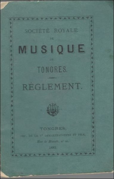 Soci t Royale de Musique de Tongres, Reglement d'ordre interieur.