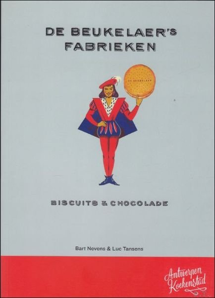 Beukelaer's fabrieken : biscuits & chocolade