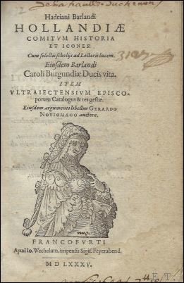 Hadriani Barlandi Hollandiae comitvm historia et icones : cum selectis …