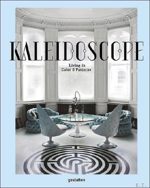 Kaleidoscope Living in Color and Patterns.