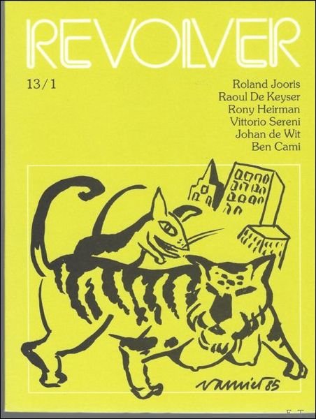 REVOLVER 13/1 Roland Joris, raoul de Keyser, Rony heirman, Vittorio …