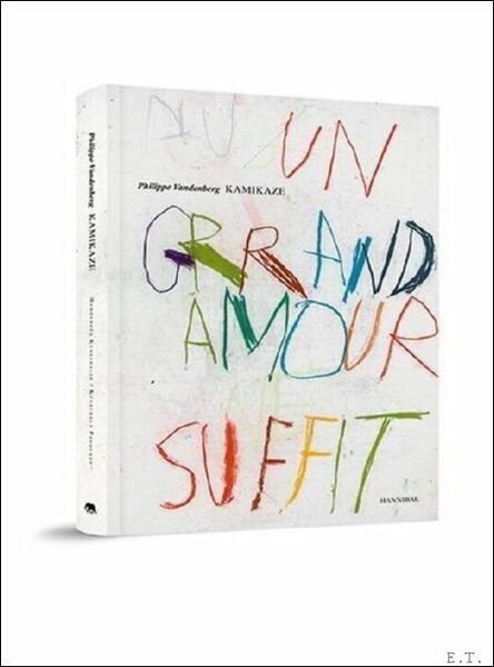 PHILIPPE VANDENBERG Kamikaze