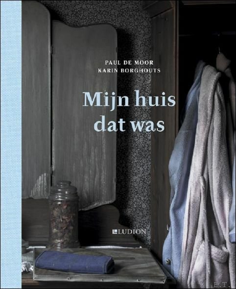 Mijn huis dat was. Karin Borghouts