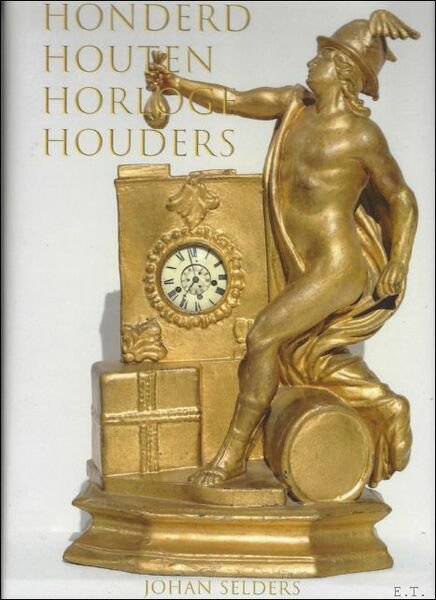Honderd Houten Horloge Houders 1925-1725