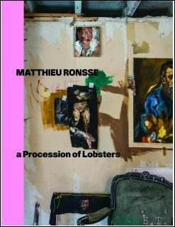 Matthieu Ronsse A Procession of Lobsters