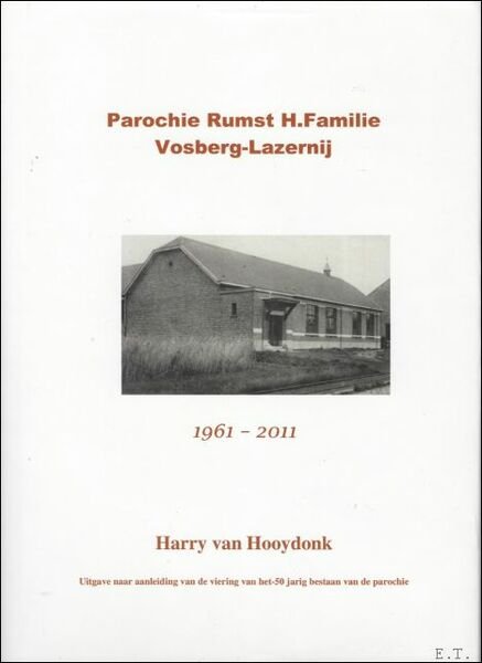 Parochie Rumst, H. Familie, Vosberg-Lazernij 1961-2011