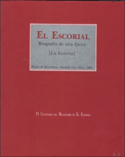 Escorial : biografia de una epoca.