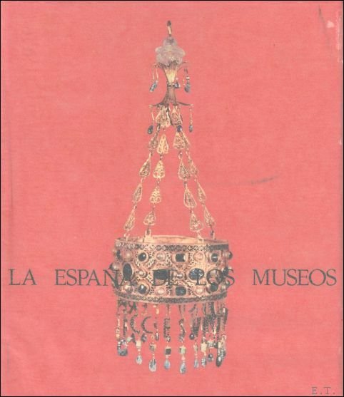 LA ESPANA DE LOS MUSEOS
