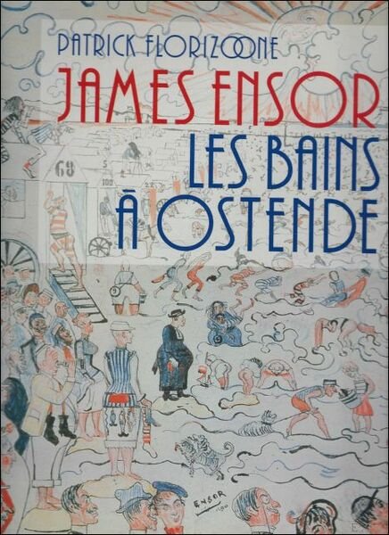 JAMES ENSOR. LES BAINS A OSTENDE,