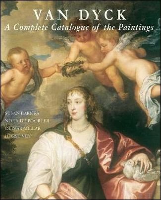 Van Dyck, a complete catalogue of the paintings catalogue raisonne …