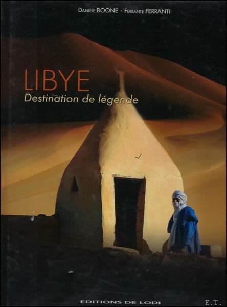 LIBYE DESTINATION DE LEGENDE