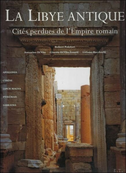 Libye Antique : Cit s Perdues De L'empire Romain