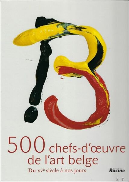 500 chefs-d'oeuvre de l'art belge