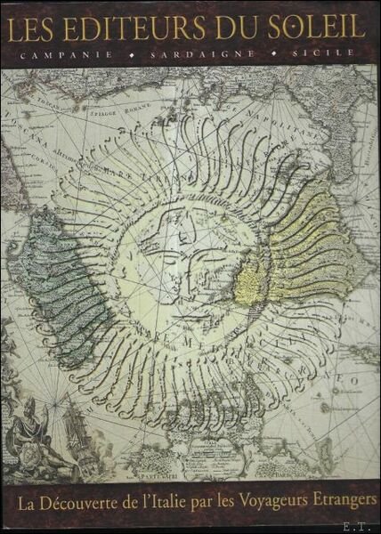 LES EDITEURS DU SOLEIL. La decouverte de l'Italie par les …
