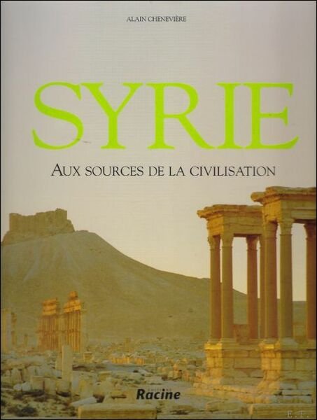 Syrie aux sources de la civilisation