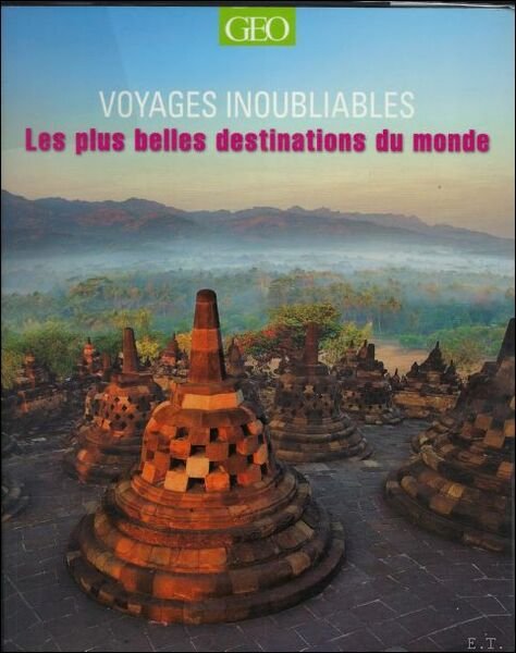 Voyages inoubliables : Les plus belles destinations du monde