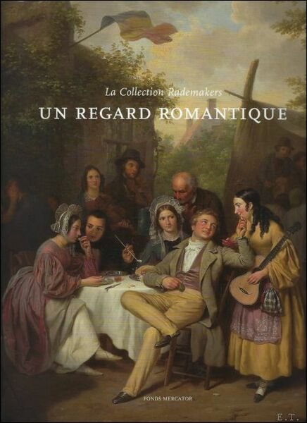 la collection Rademakers Un regard romantique