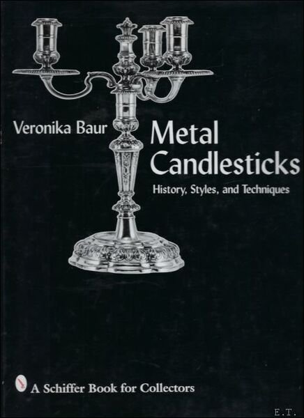 Metal Candlesticks, History, Styles and Techniques