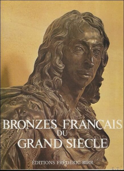 BRONZES FRANCAIS DU GRAND SIECLE.