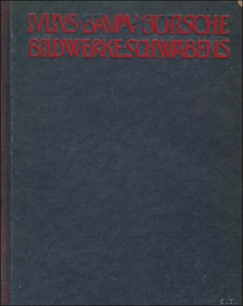 Gotische Bildwerke Schwabens