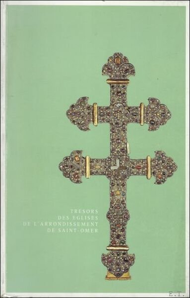 Tr sors des glises de l'arrondissement de Saint-Omer.