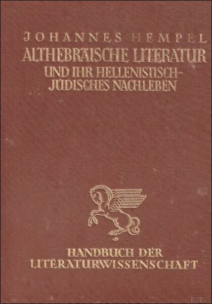 ALTHEBRAISCHE LITERATUR UND IHR HELLENITISCHJUDISCHES NACHLEBEN.