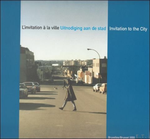 invitation la ville / Uitnodiging aan de stad / Invitation …