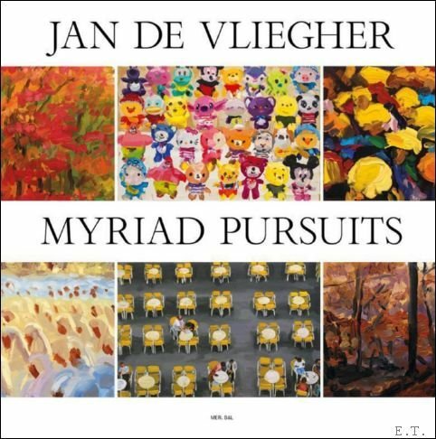 Jan De Vliegher Myriad Persuits.